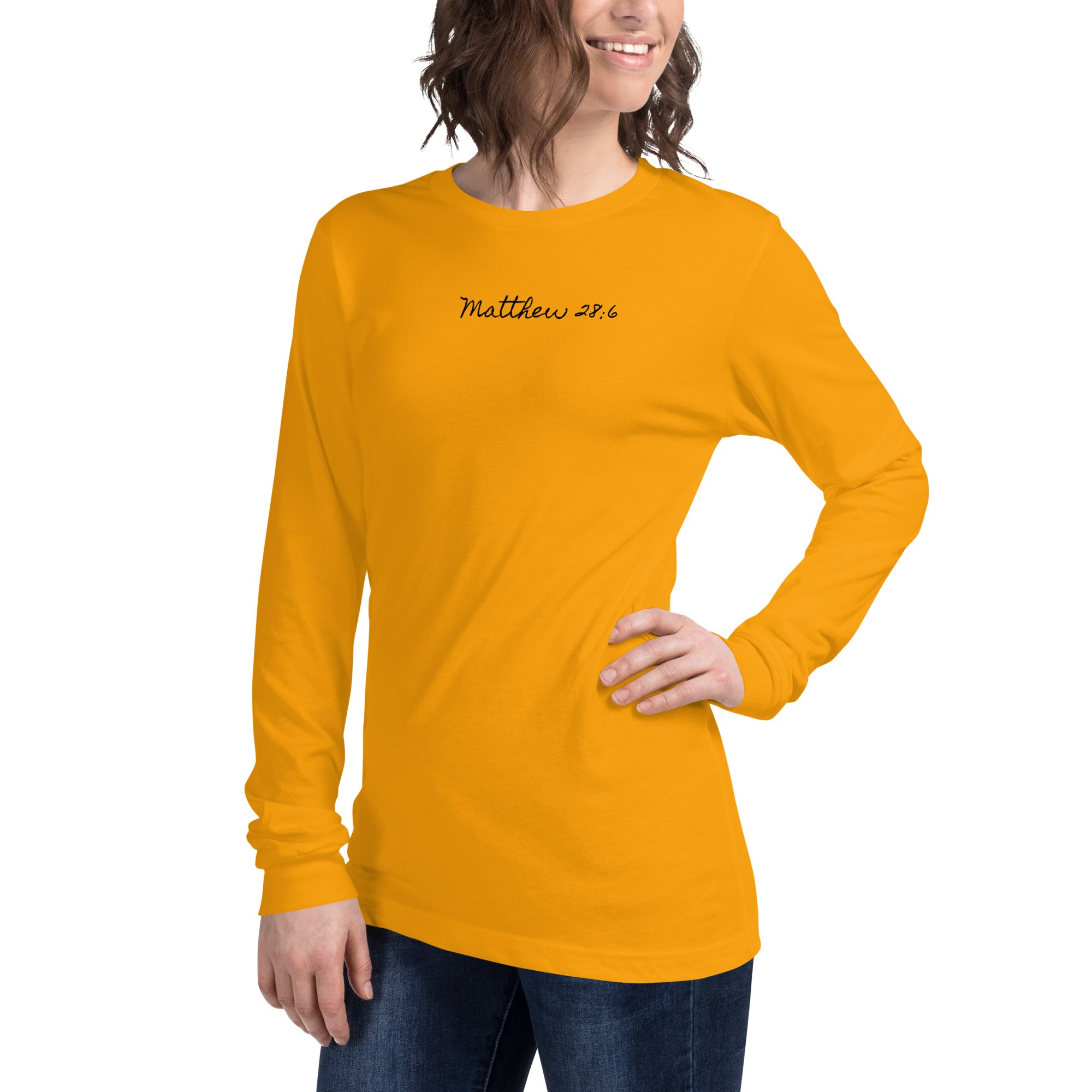 Women’s Long Sleeve Tee - Matthew 28:6