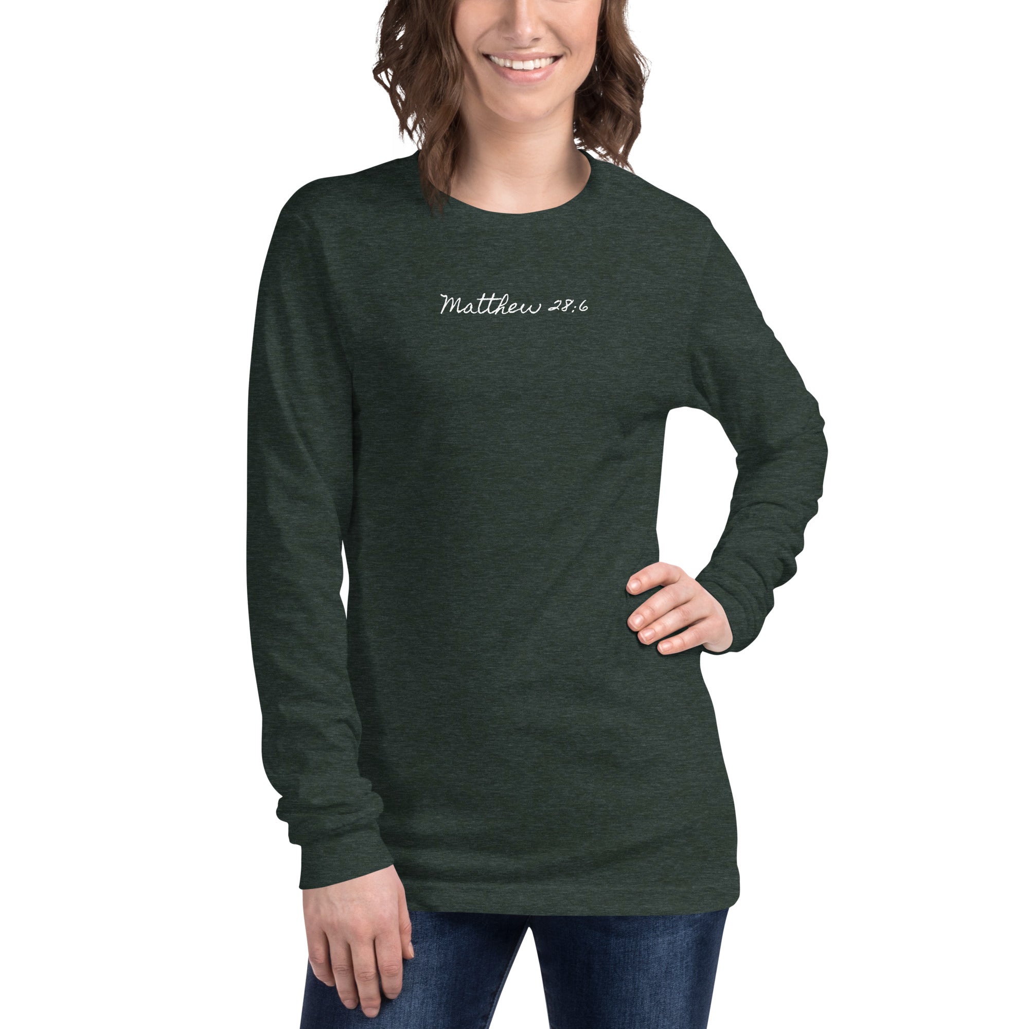 Women’s Long Sleeve Tee - Matthew 28:6