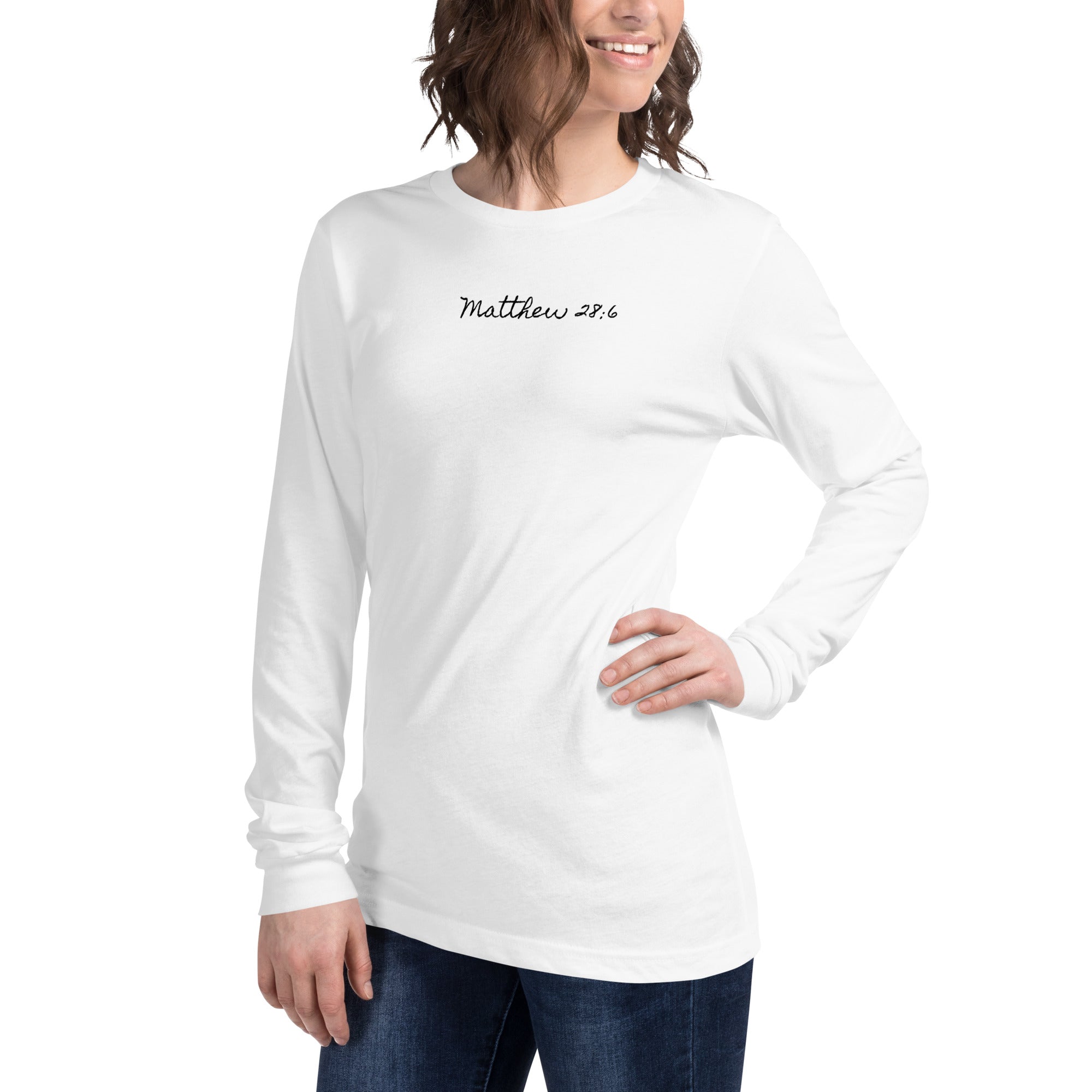 Women’s Long Sleeve Tee - Matthew 28:6