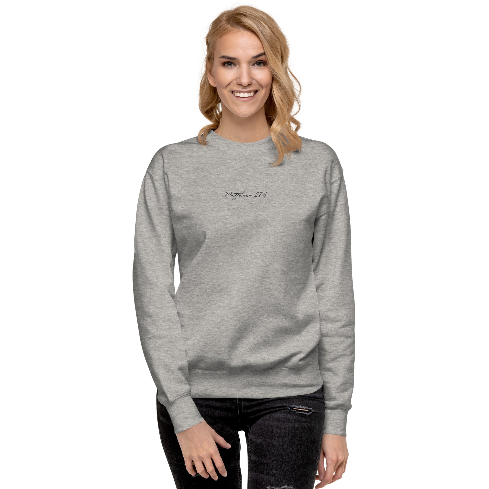 Women's Crewneck Sweatshirt Embroidered - Matthew 28:6