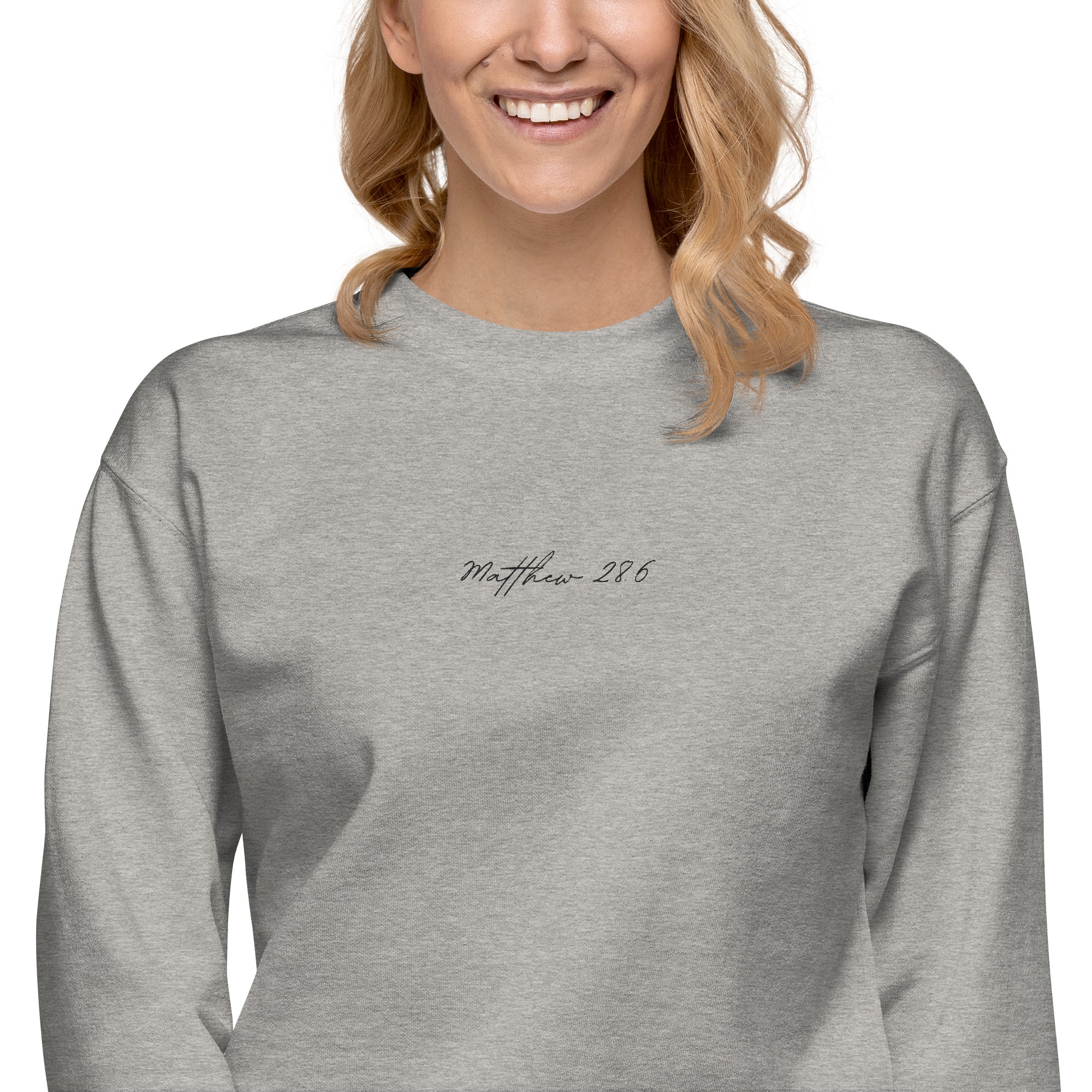 Women's Crewneck Sweatshirt Embroidered - Matthew 28:6