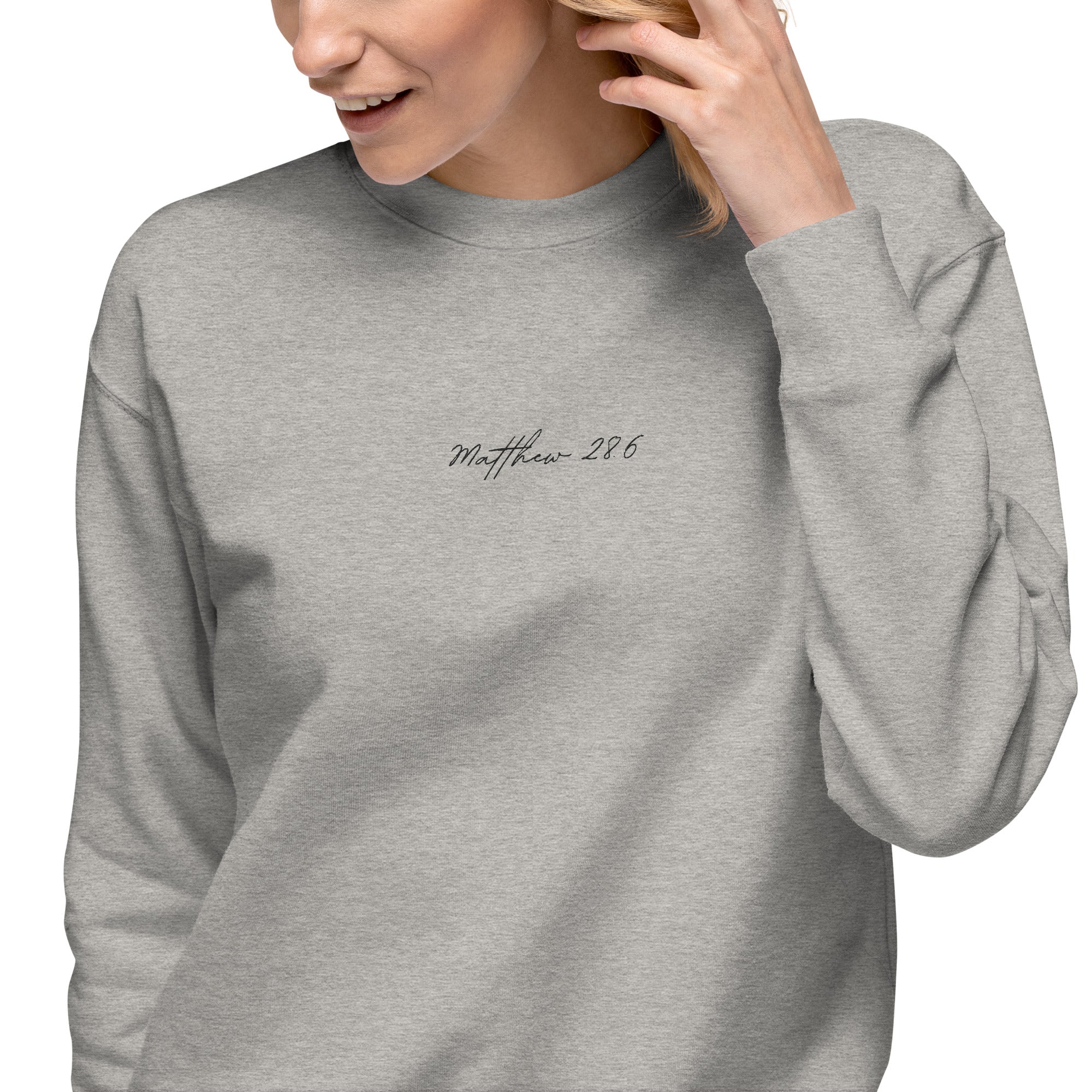 Women's Crewneck Sweatshirt Embroidered - Matthew 28:6