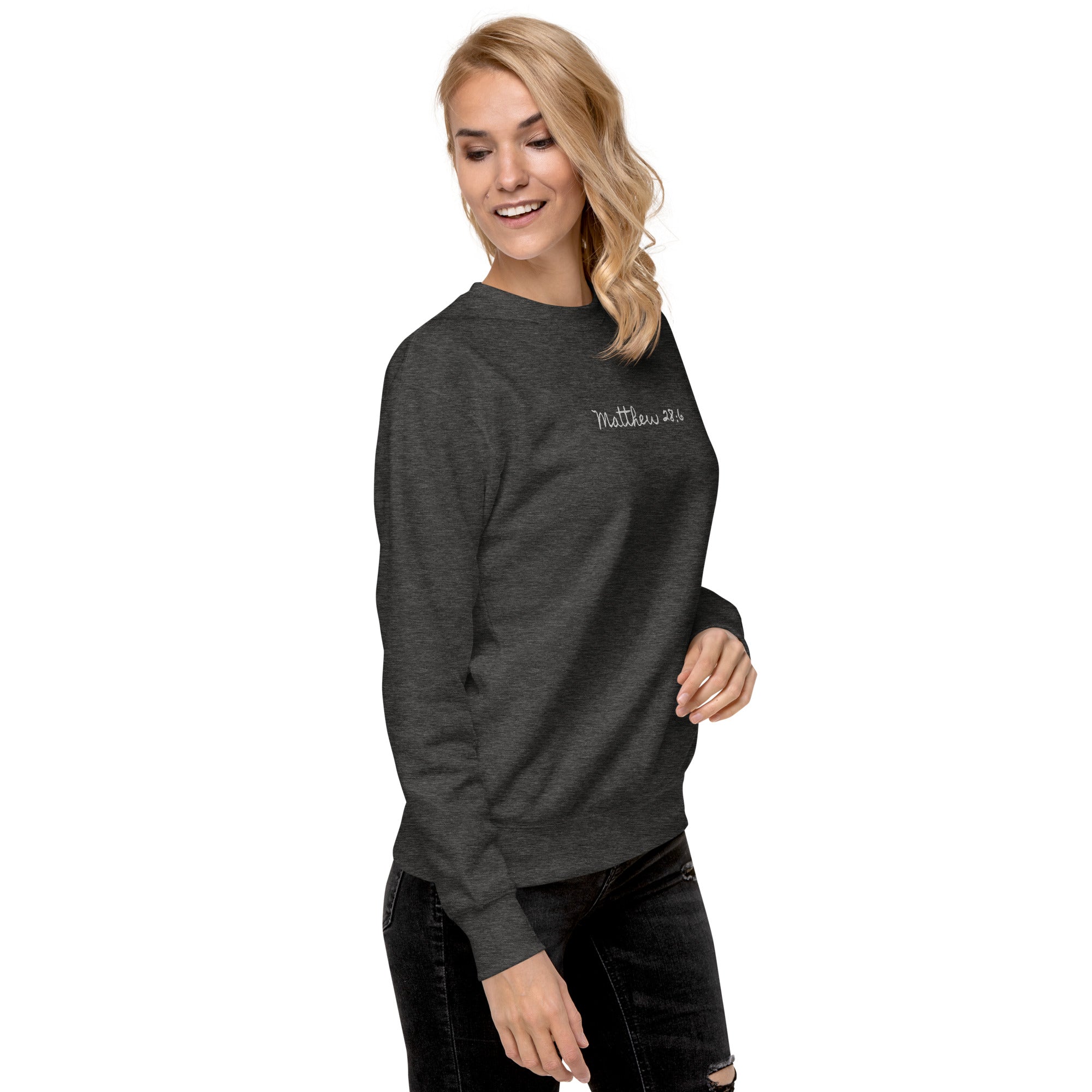 Women's Crewneck Sweatshirt Embroidered - Matthew 28:6