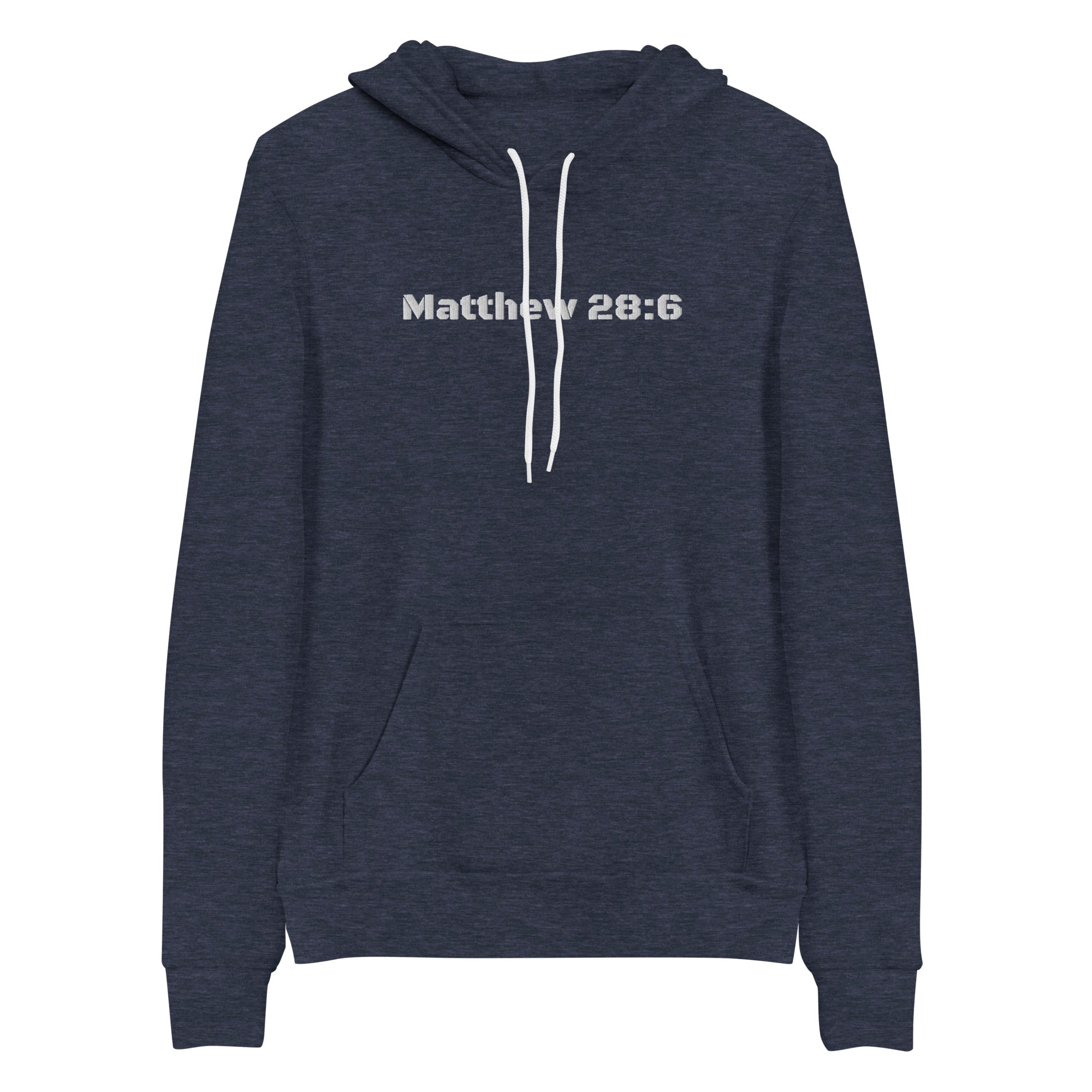 Mens Sweatshirt/Hoodie Embroidered - Matthew 28:6