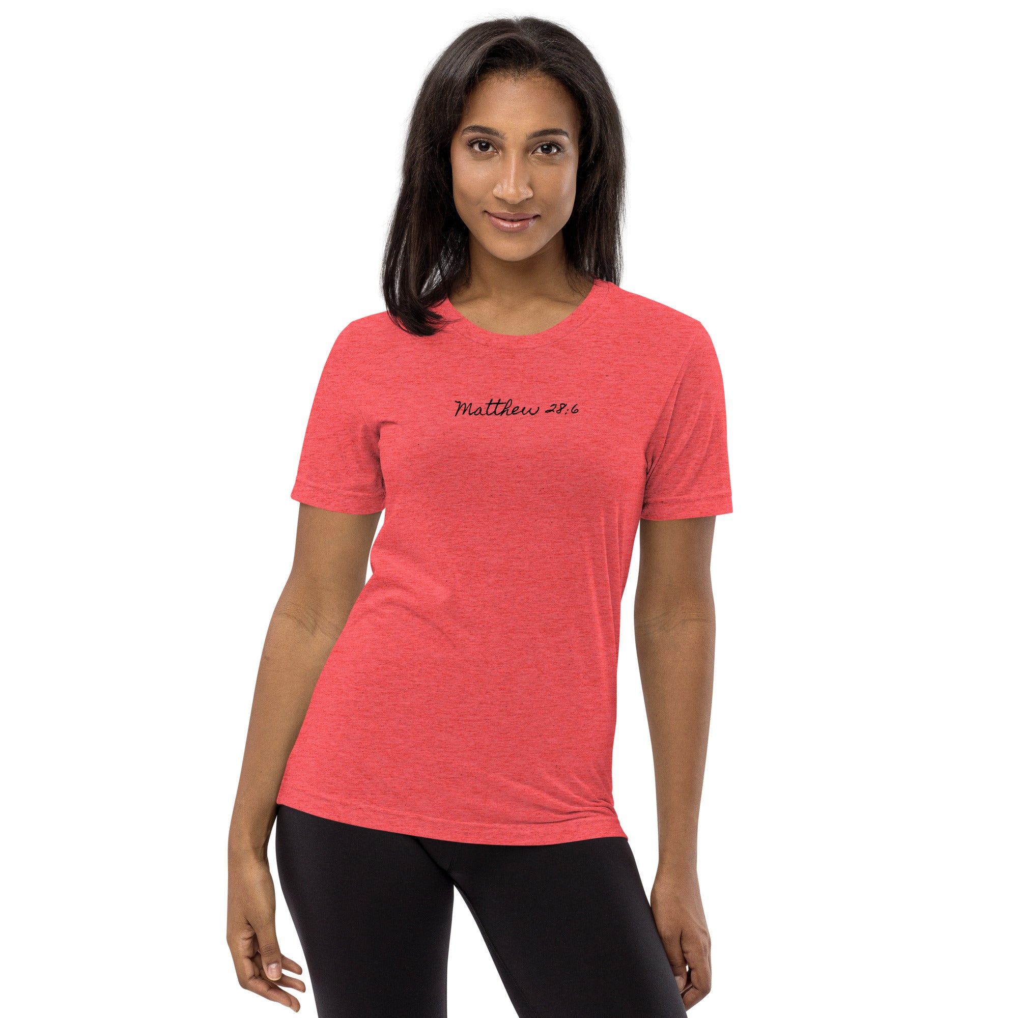 Women’s Regular Fit T-Shirt - Matthew 28:6