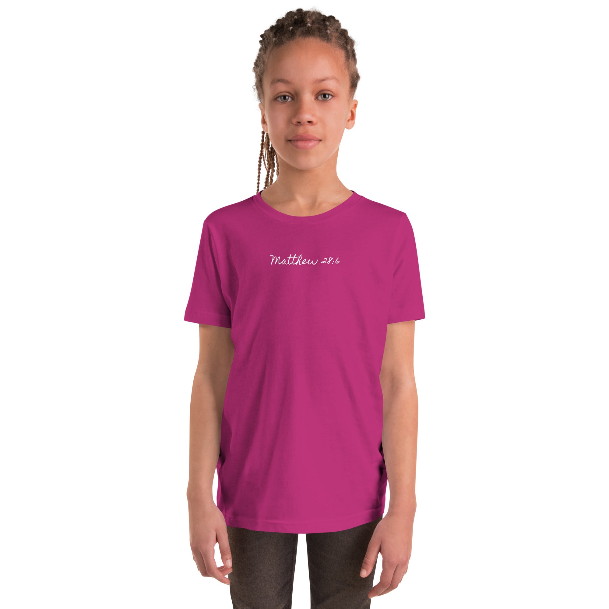 Girl's Youth Short Sleeve T-Shirt - Matthew 28:6