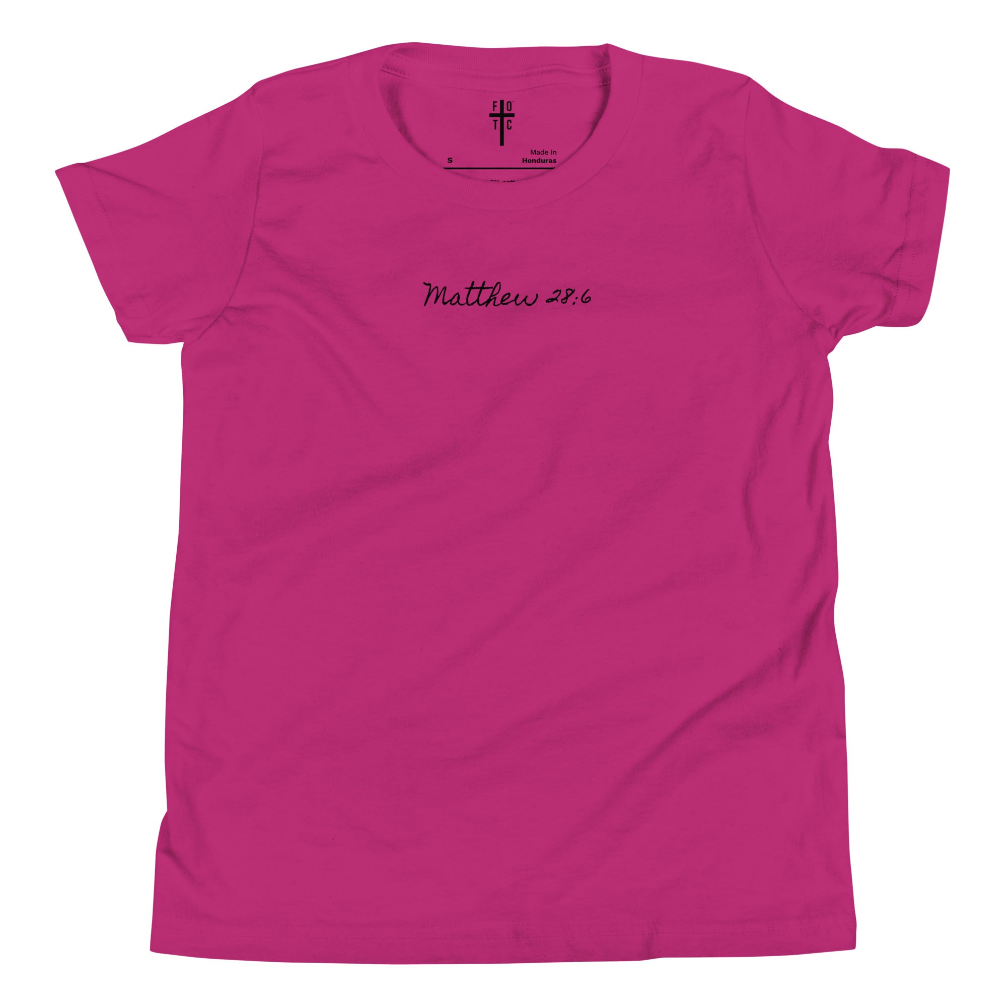 Girl’s Youth Short Sleeve T-Shirt - Matthew 28:6